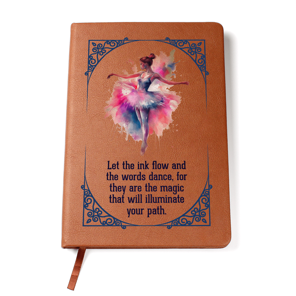 Ballerina, Let The Ink Flow — Graphic Leather Journal