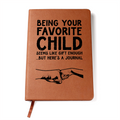 Being Your Favorite Child — Graphic Leather Journal