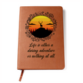Life Is Either A Daring Adventure — Graphic Leather Journal