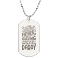 Anyone Can Be A Father - Engraved Dog Tag Necklace