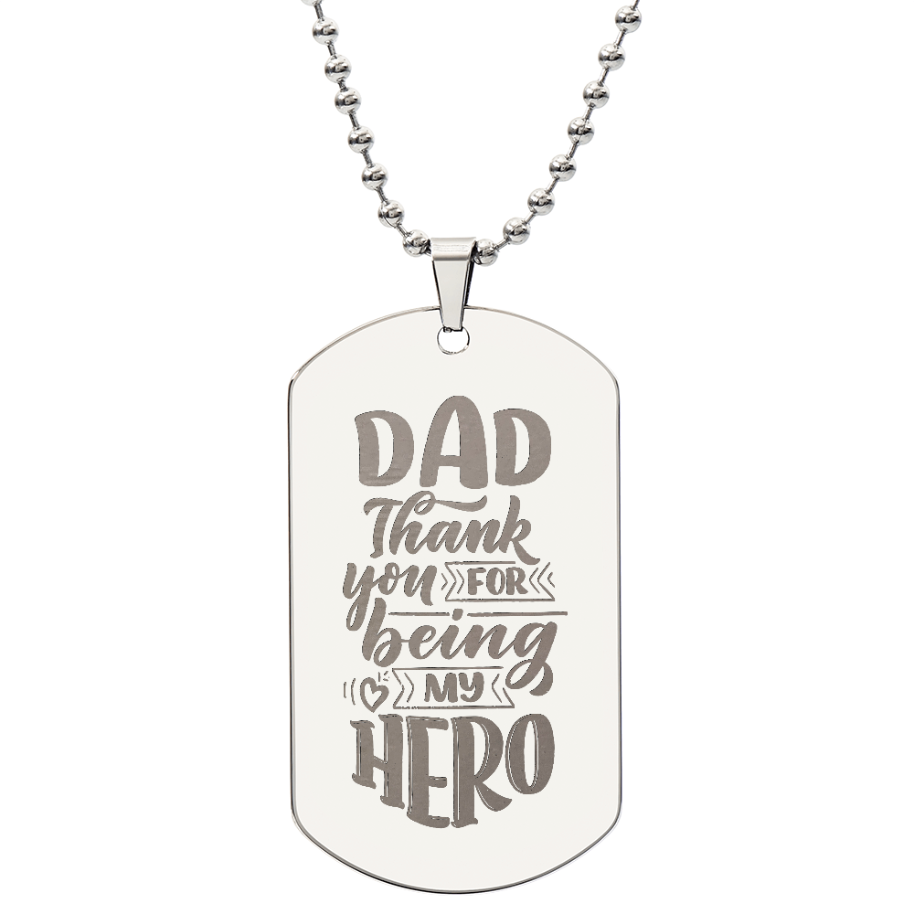 Dad, Thank You For Being My Hero - Engraved Dog Tag Necklace