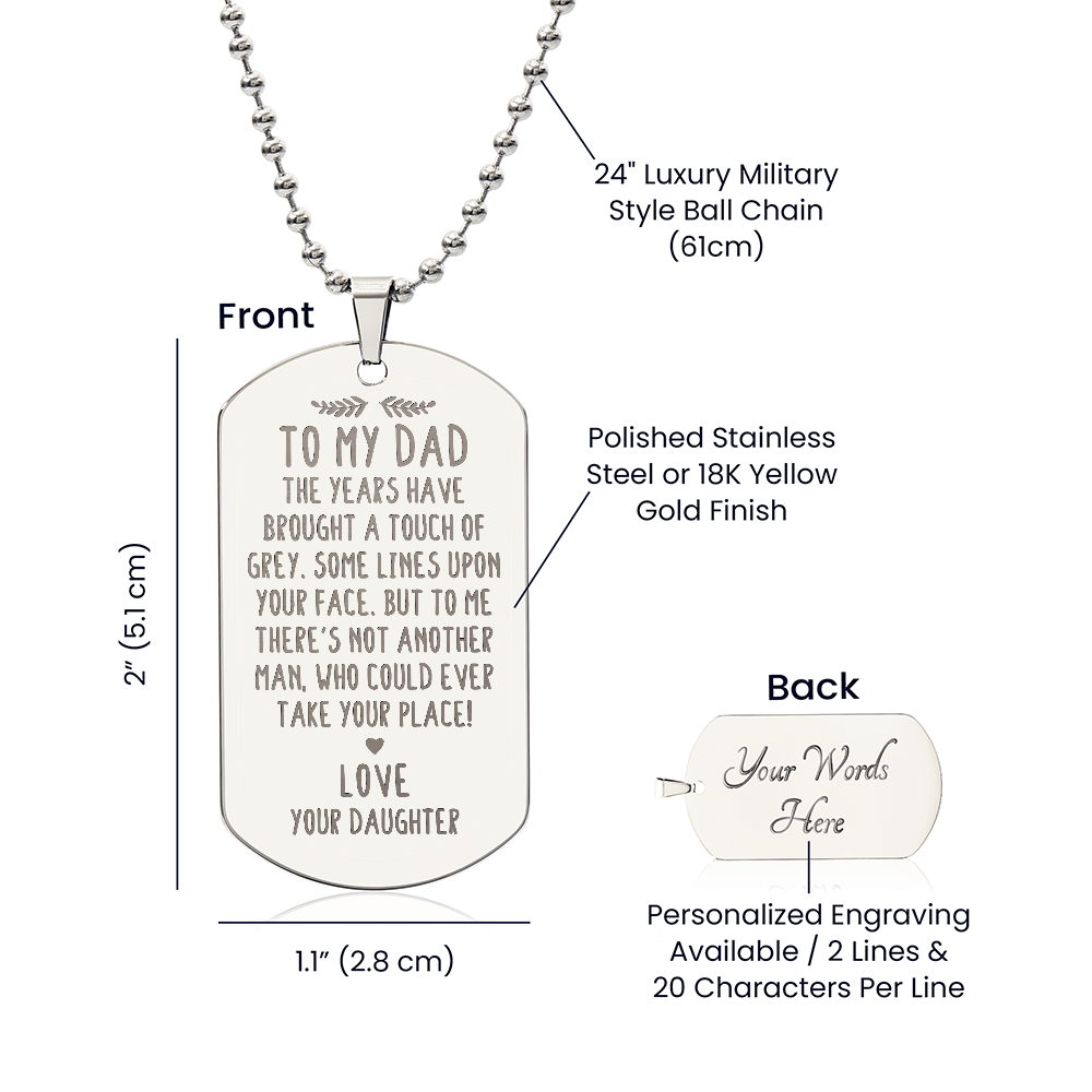To My Dad, The Years Have Brought A Touch Of Grey - Engraved Dog Tag Necklace