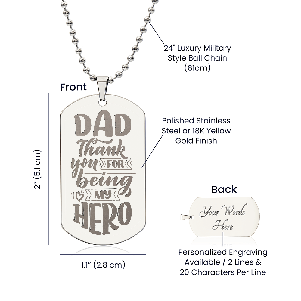 Dad, Thank You For Being My Hero - Engraved Dog Tag Necklace