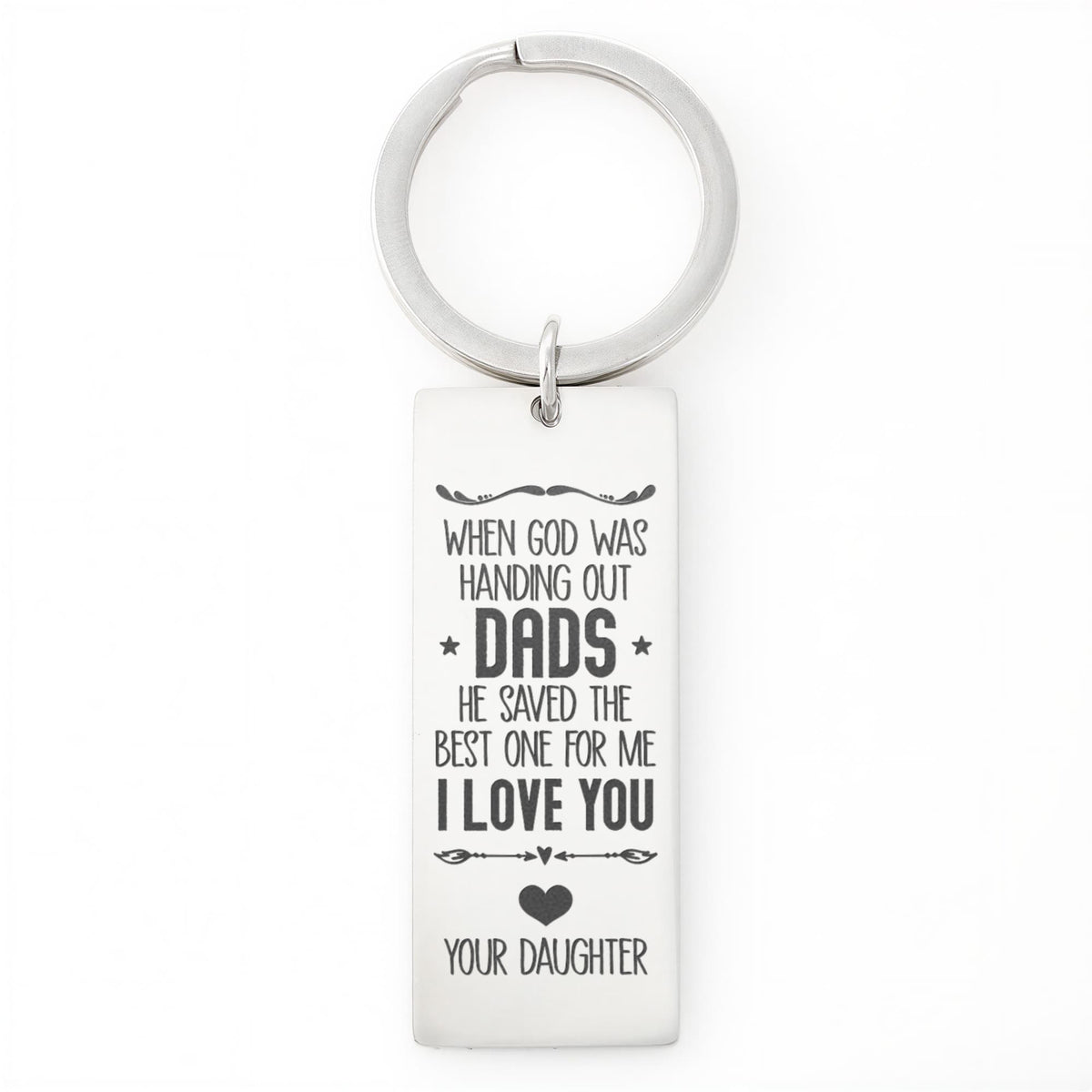 When God Was Handing Out Dads - Engraved Rectangle Keychain