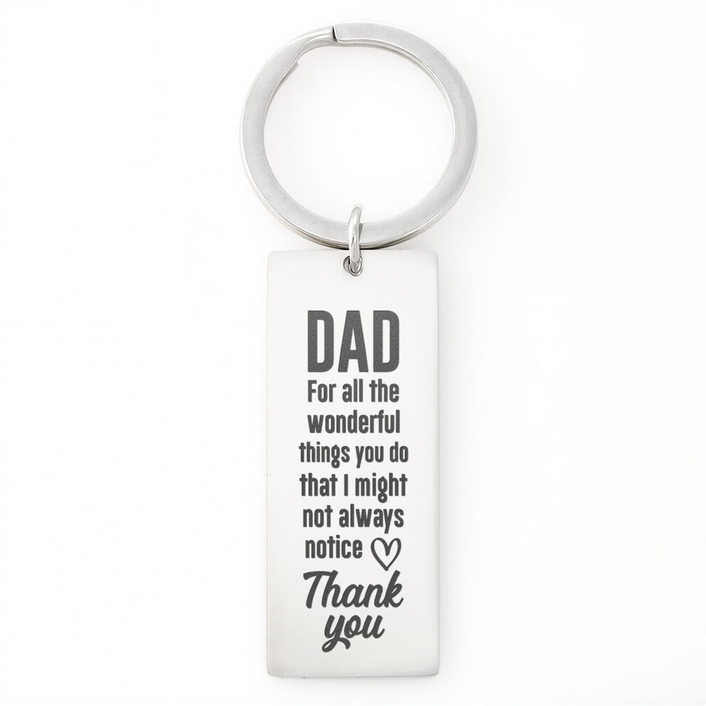 Dad, For All The Wonderful Things You Do - Engraved Rectangle Keychain