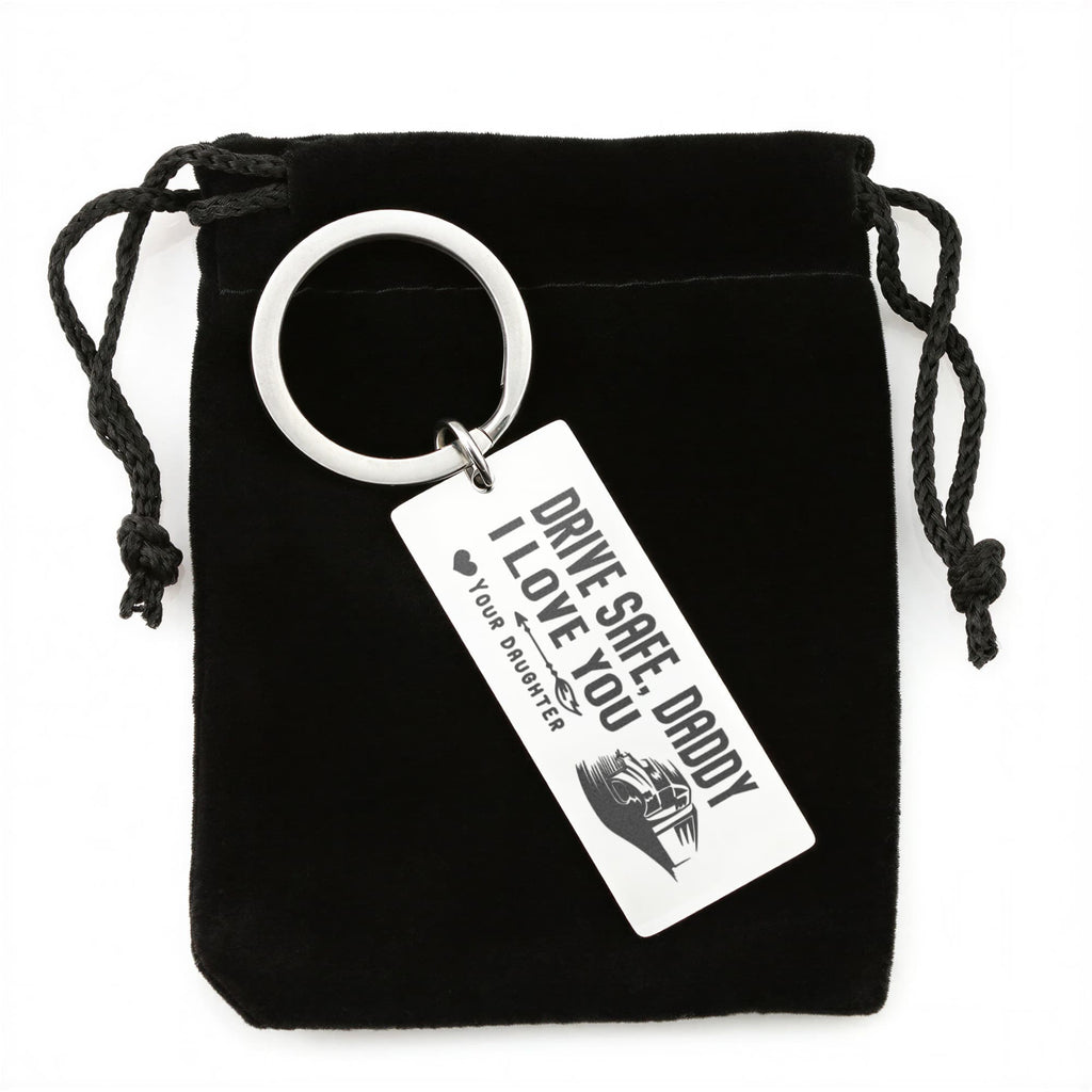 Drive Safe Daddy, I Love You - Engraved Rectangle Keychain