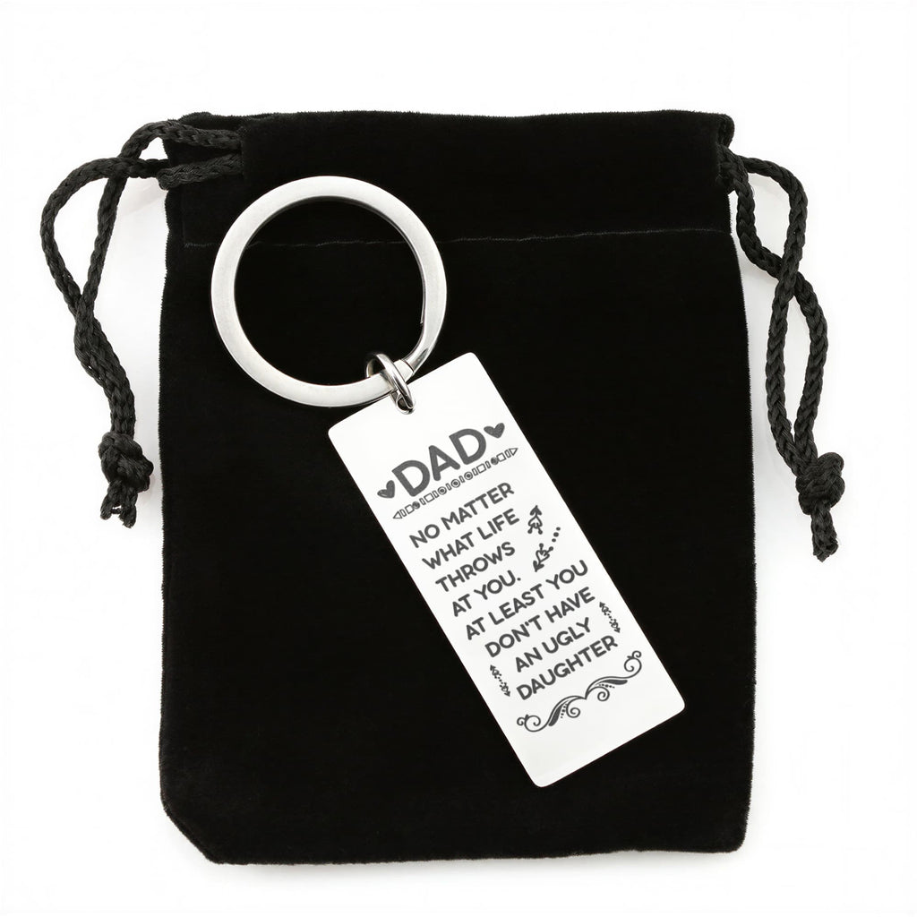 Dad, At Least You Don't Have An Ugly Daughter - Engraved Rectangle Keychain
