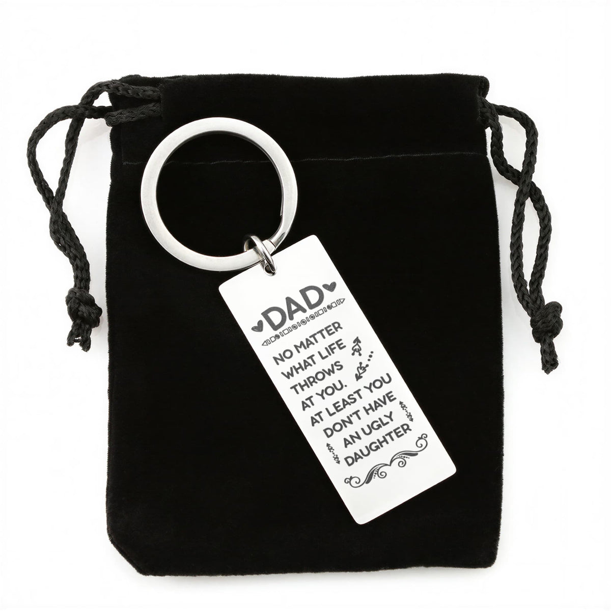 Dad, At Least You Don't Have An Ugly Daughter - Engraved Rectangle Keychain