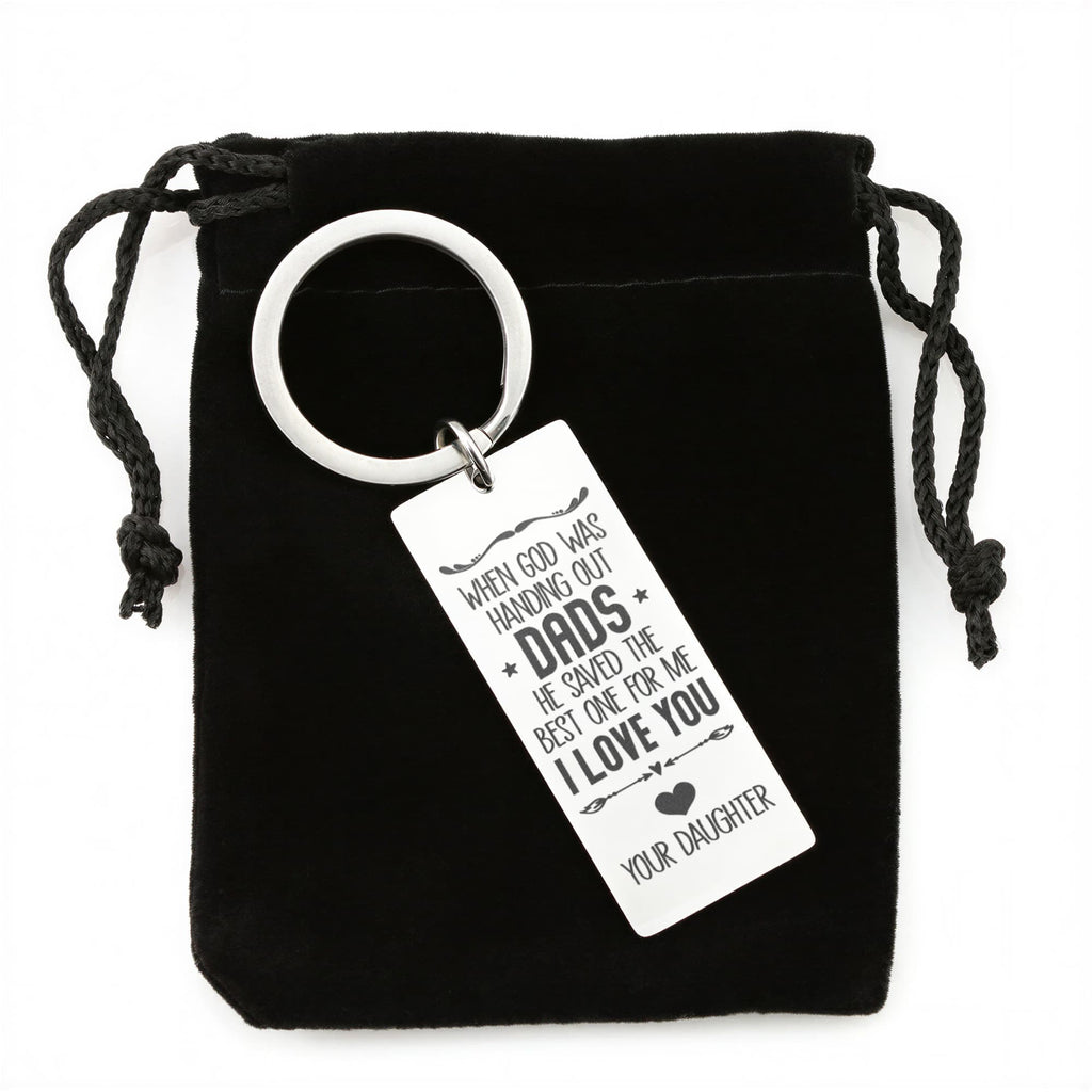 When God Was Handing Out Dads - Engraved Rectangle Keychain