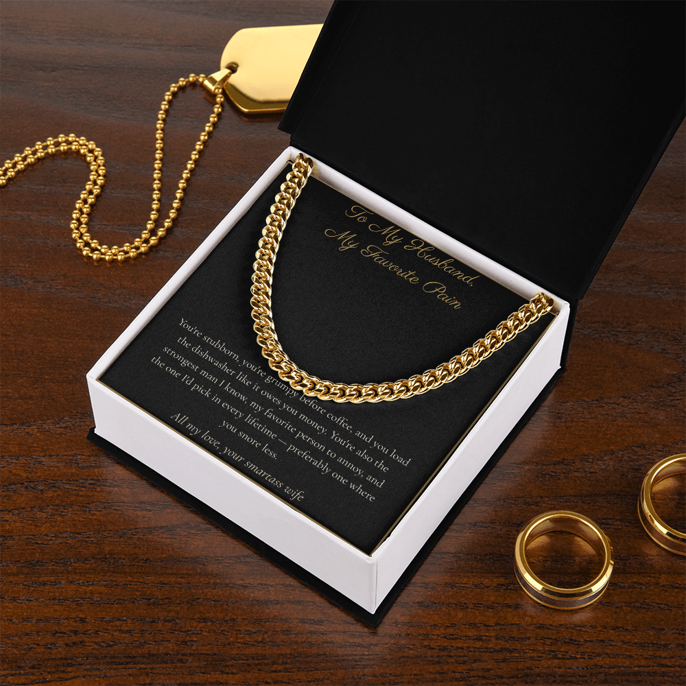 To My Husband, My Favorite Pain - Cuban Link Chain with Message Card, Funny Christmas Gift for Husband