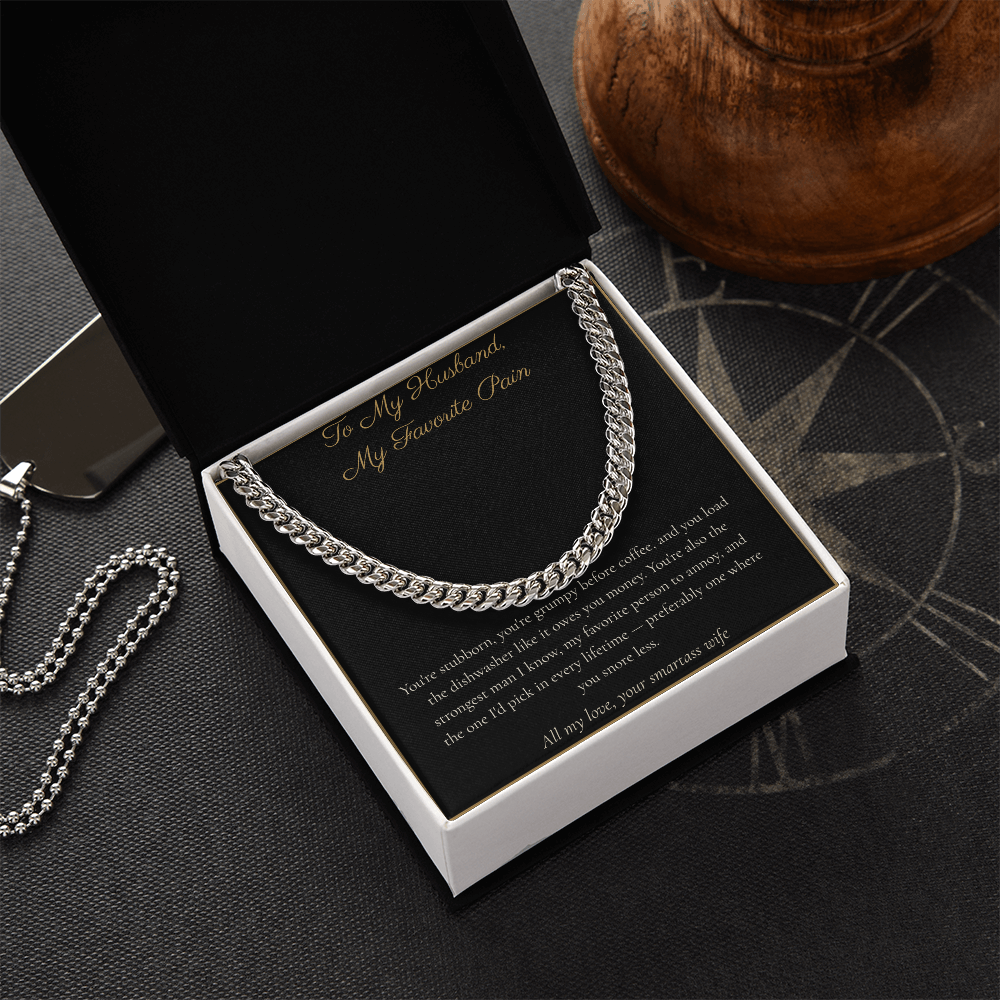 To My Husband, My Favorite Pain - Cuban Link Chain with Message Card, Funny Christmas Gift for Husband