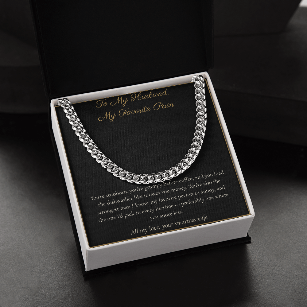 To My Husband, My Favorite Pain - Cuban Link Chain with Message Card, Funny Christmas Gift for Husband