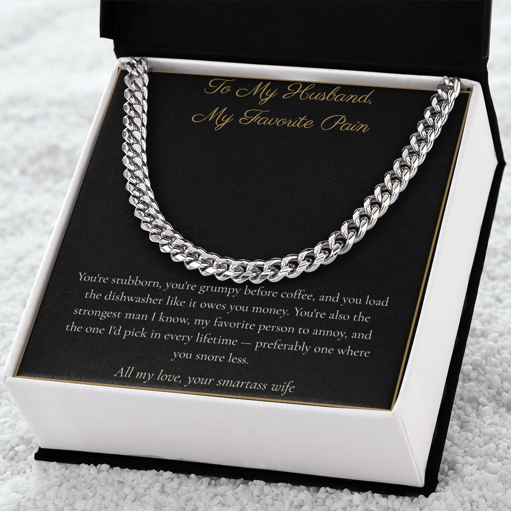 To My Husband, My Favorite Pain - Cuban Link Chain with Message Card, Funny Christmas Gift for Husband