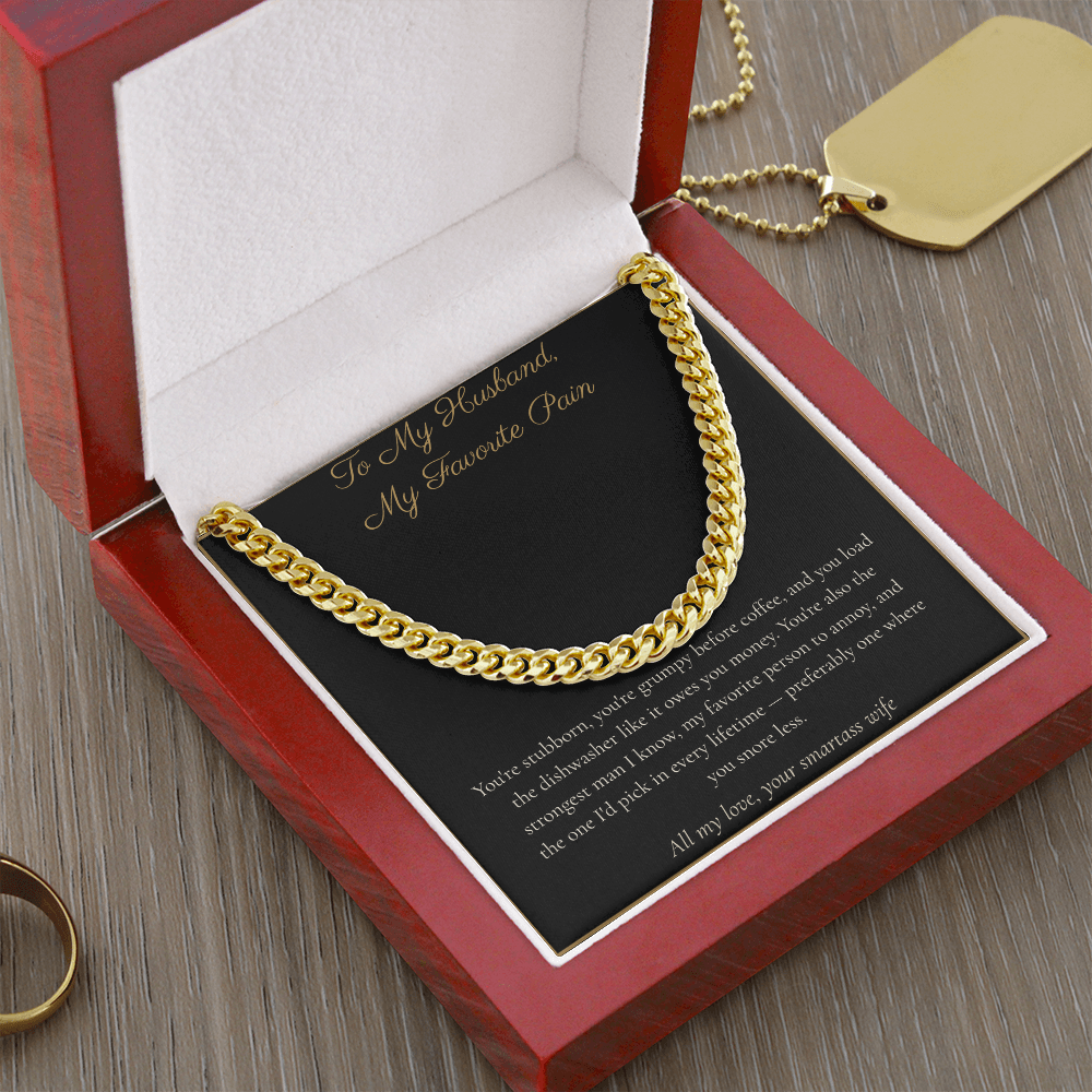 To My Husband, My Favorite Pain - Cuban Link Chain with Message Card, Funny Christmas Gift for Husband