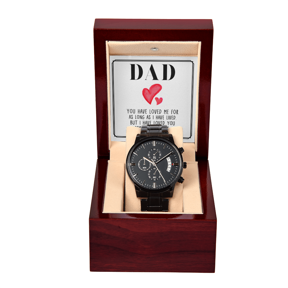 Dad, You Have Loved Me — Black Chronograph Watch