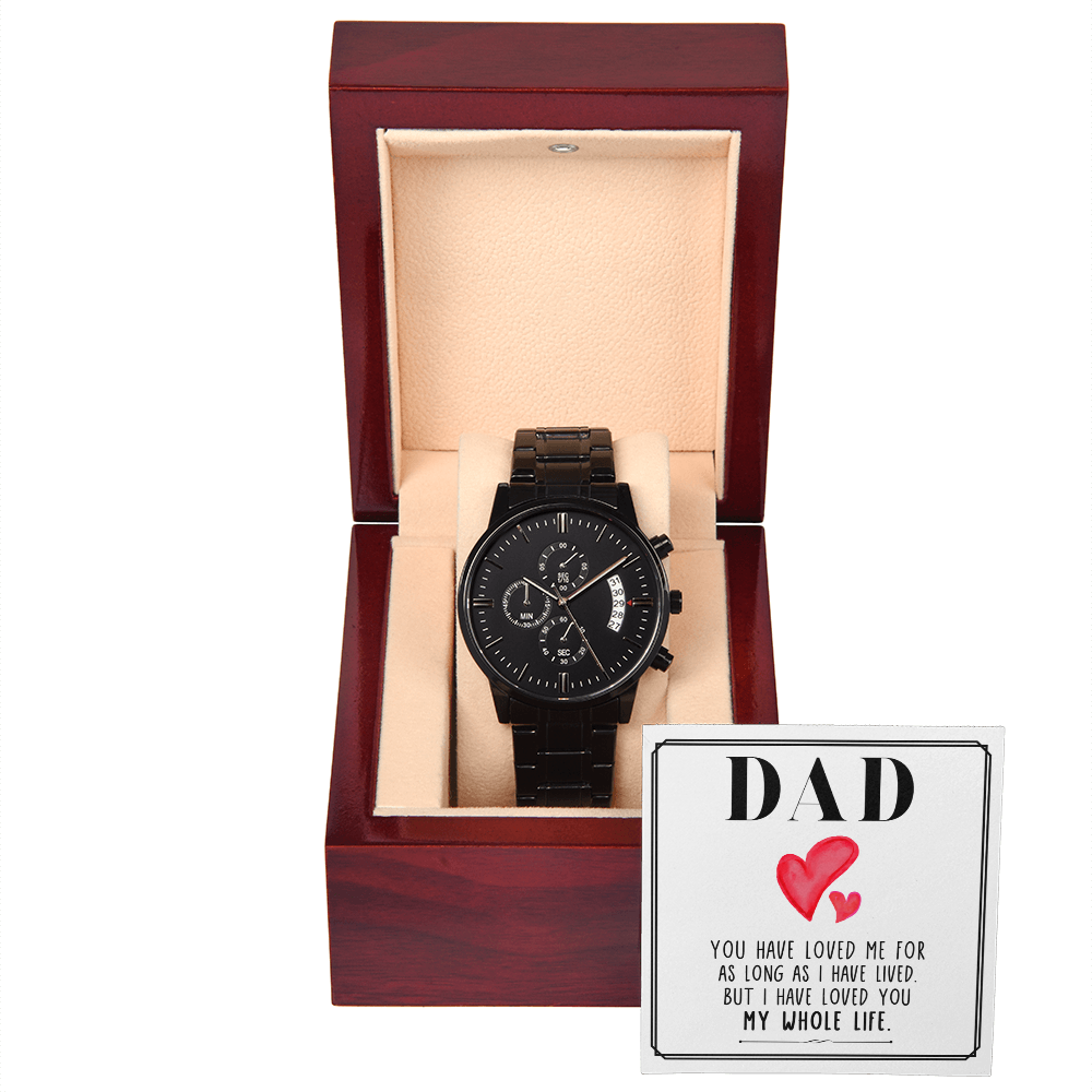 Dad, You Have Loved Me — Black Chronograph Watch