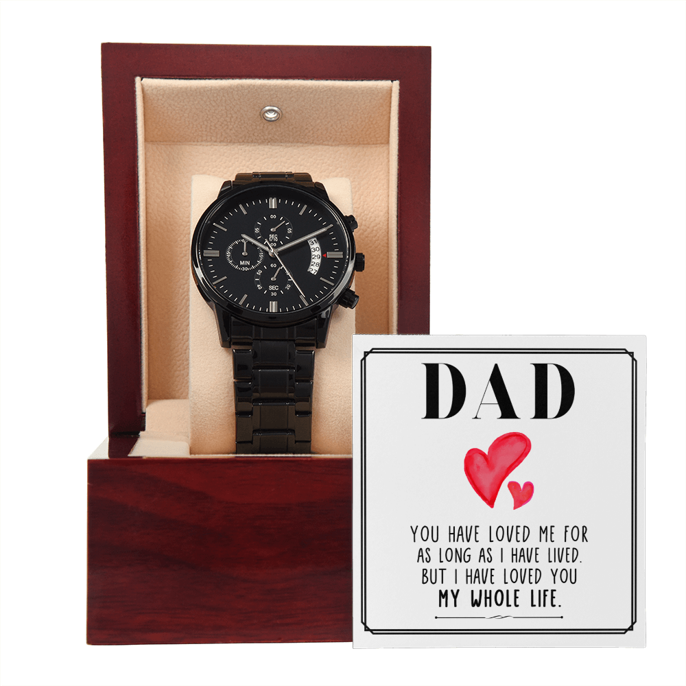 Dad, You Have Loved Me — Black Chronograph Watch