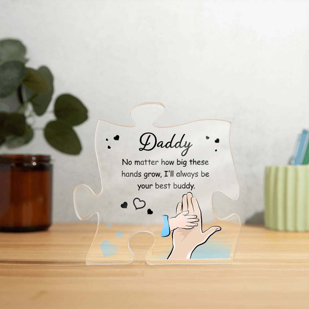 To My Daddy Acrylic Puzzle Plaque - No Matter How Big These Hands Grow, Father's Day Gift for Daddy