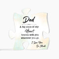 To My Dad Acrylic Puzzle Plaque - A Big Piece Of My Heart, Father's Day Gift for Dad