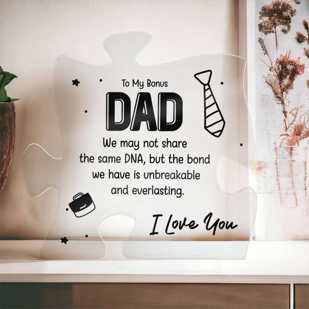 To My Bonus Dad Acrylic Puzzle Plaque - We May Not Have It All Together, Father's Day Gift