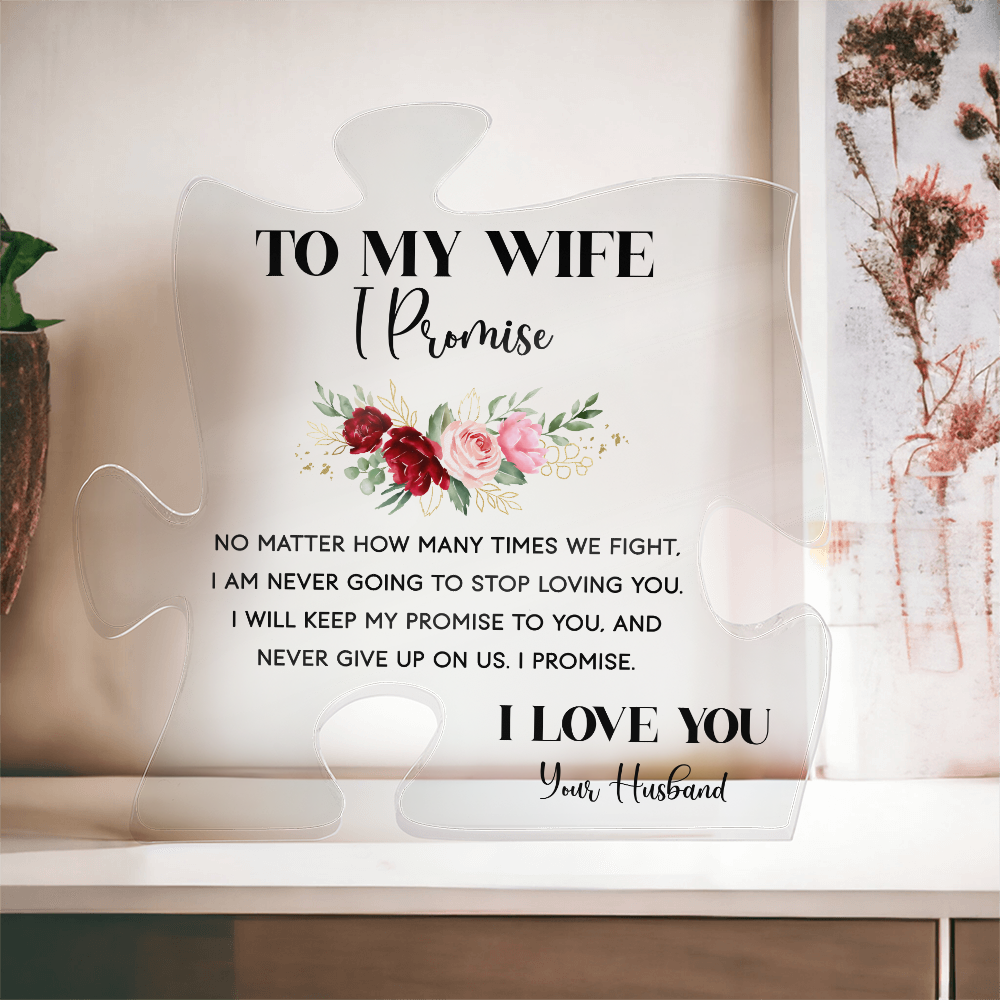 To My Wife Acrylic Puzzle Plaque - I Promise, Anniversary Gift for Wife from Husband