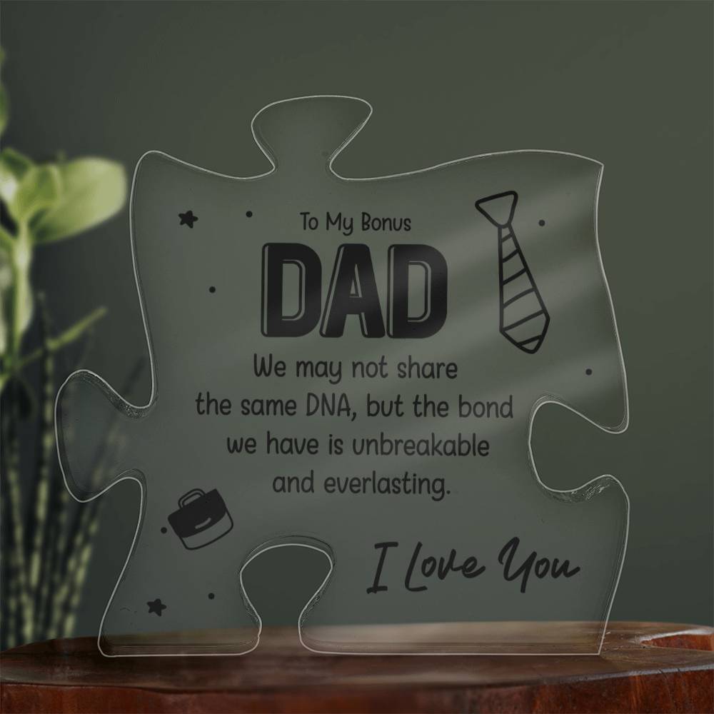 To My Bonus Dad Acrylic Puzzle Plaque - We May Not Have It All Together, Father's Day Gift