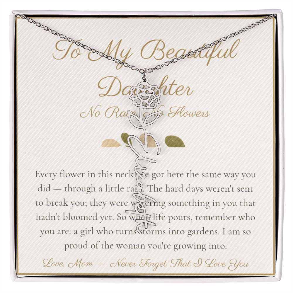 To My Beautiful Daughter - No Rain No Flowers - Flower Name Necklace