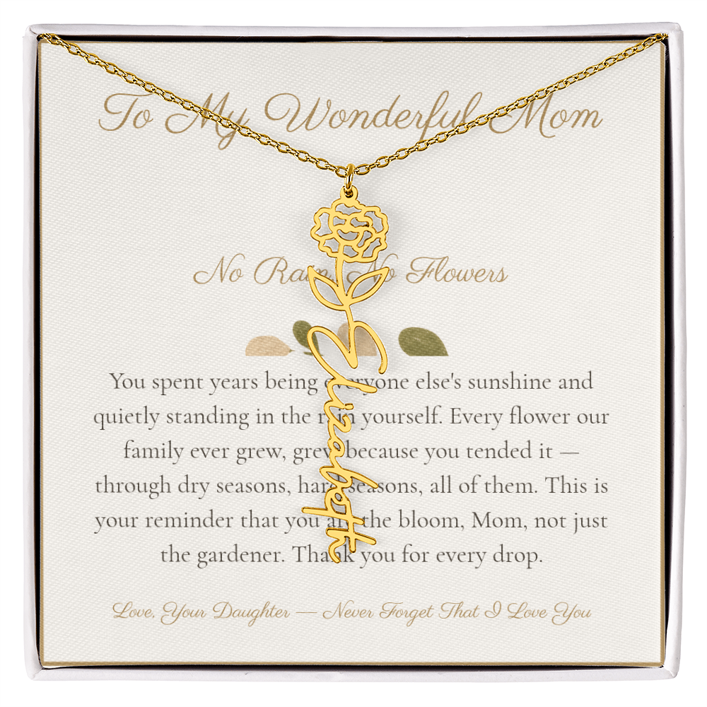 To My Wonderful Mom - No Rain No Flowers - Flower Name Necklace
