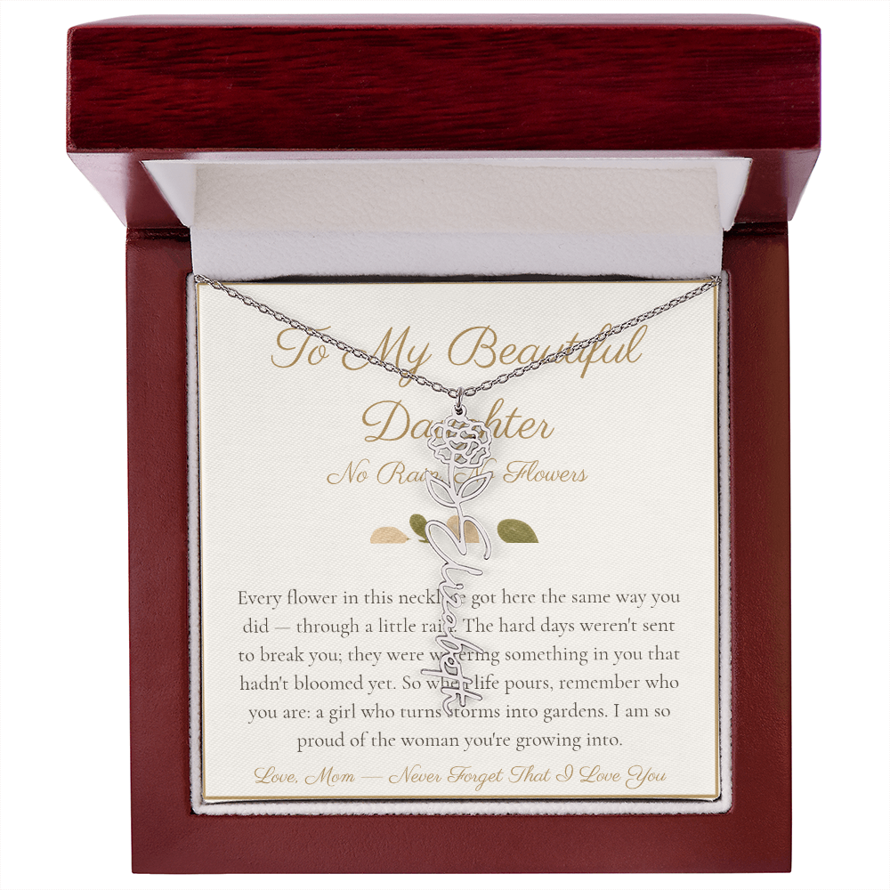 To My Beautiful Daughter - No Rain No Flowers - Flower Name Necklace