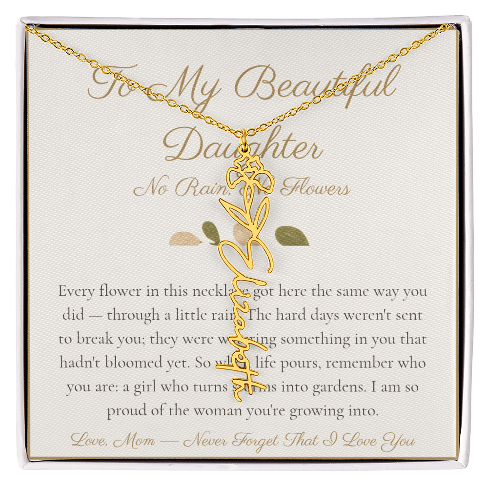 To My Beautiful Daughter - No Rain No Flowers - Flower Name Necklace