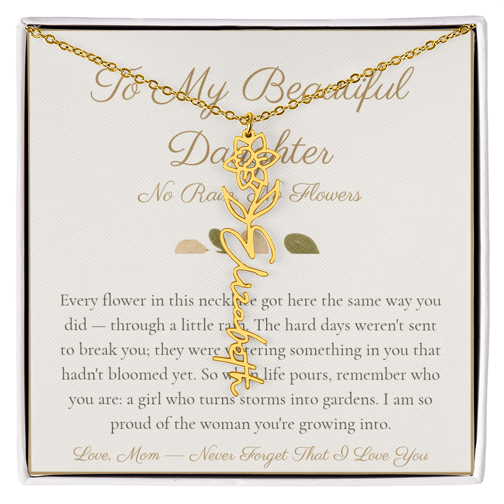 To My Beautiful Daughter - No Rain No Flowers - Flower Name Necklace