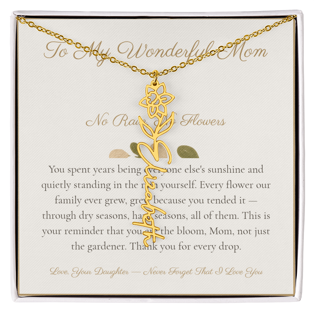 To My Wonderful Mom - No Rain No Flowers - Flower Name Necklace