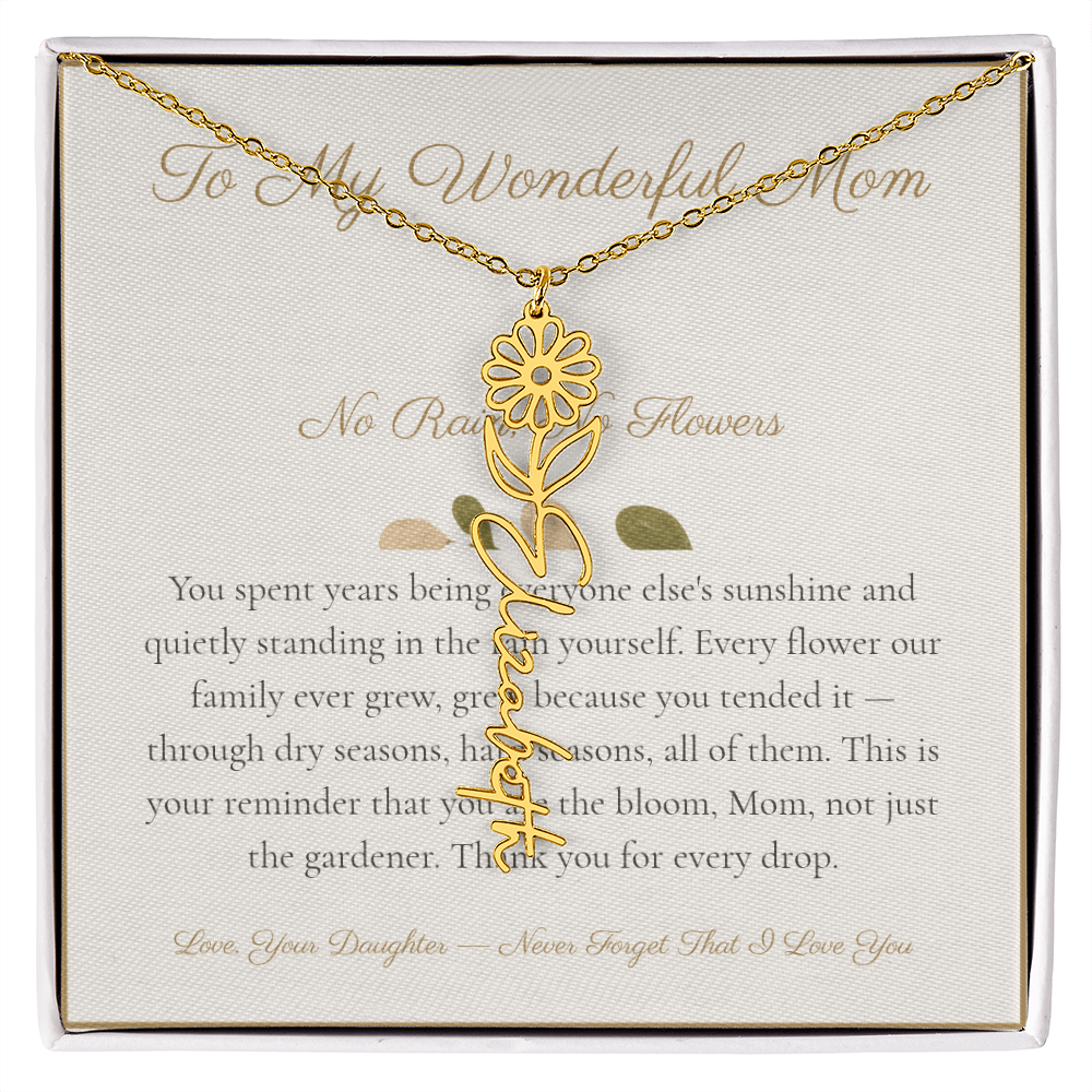 To My Wonderful Mom - No Rain No Flowers - Flower Name Necklace