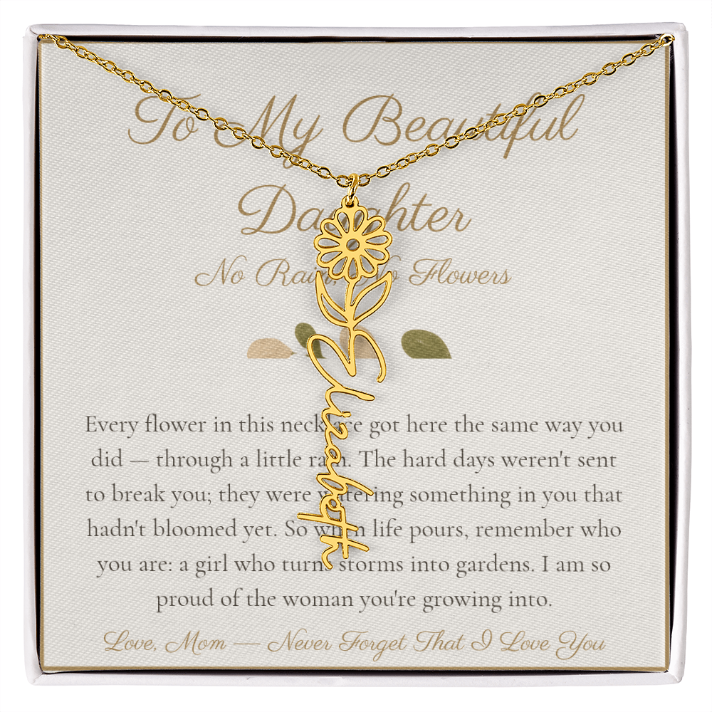 To My Beautiful Daughter - No Rain No Flowers - Flower Name Necklace