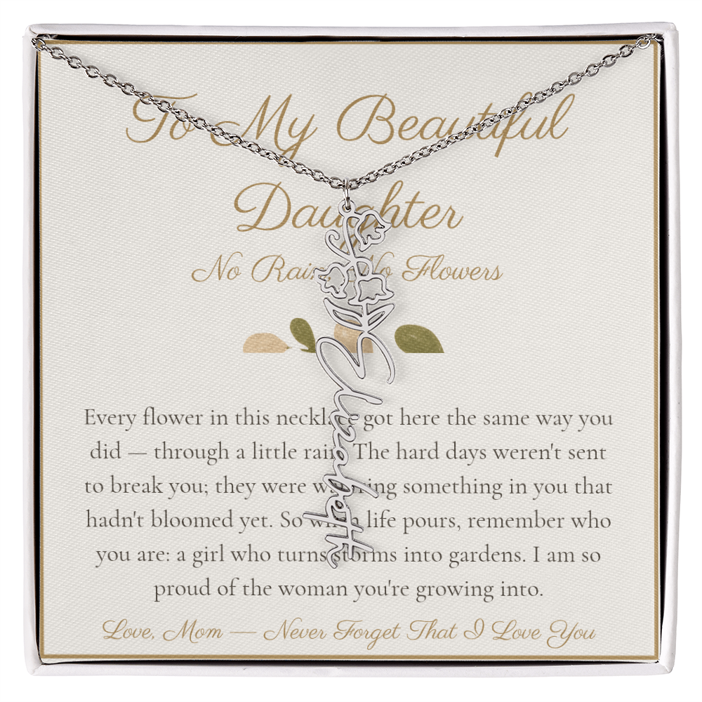 To My Beautiful Daughter - No Rain No Flowers - Flower Name Necklace