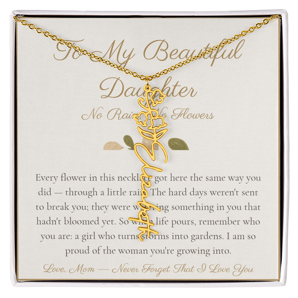 To My Beautiful Daughter - No Rain No Flowers - Flower Name Necklace