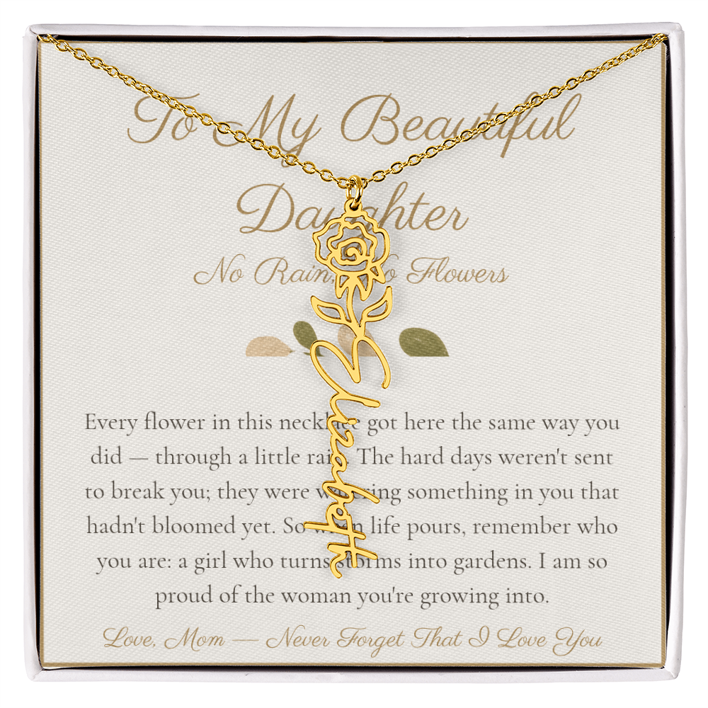 To My Beautiful Daughter - No Rain No Flowers - Flower Name Necklace