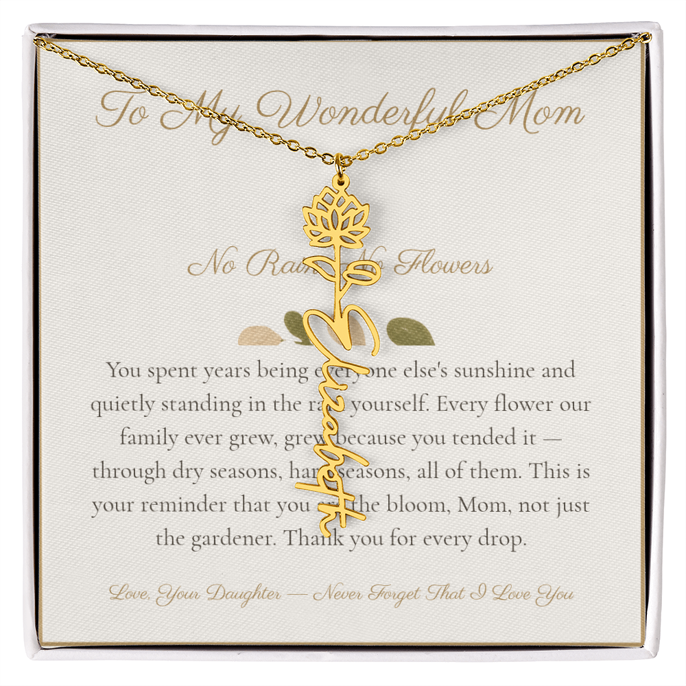 To My Wonderful Mom - No Rain No Flowers - Flower Name Necklace