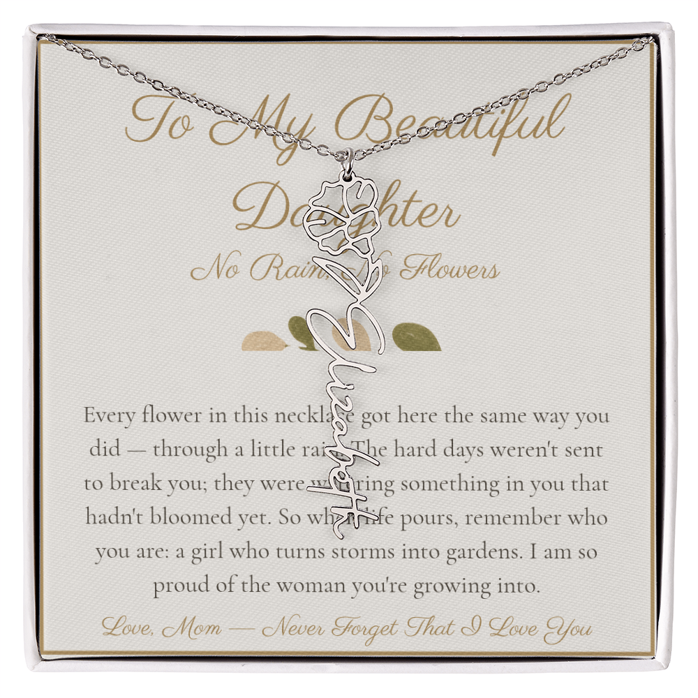 To My Beautiful Daughter - No Rain No Flowers - Flower Name Necklace