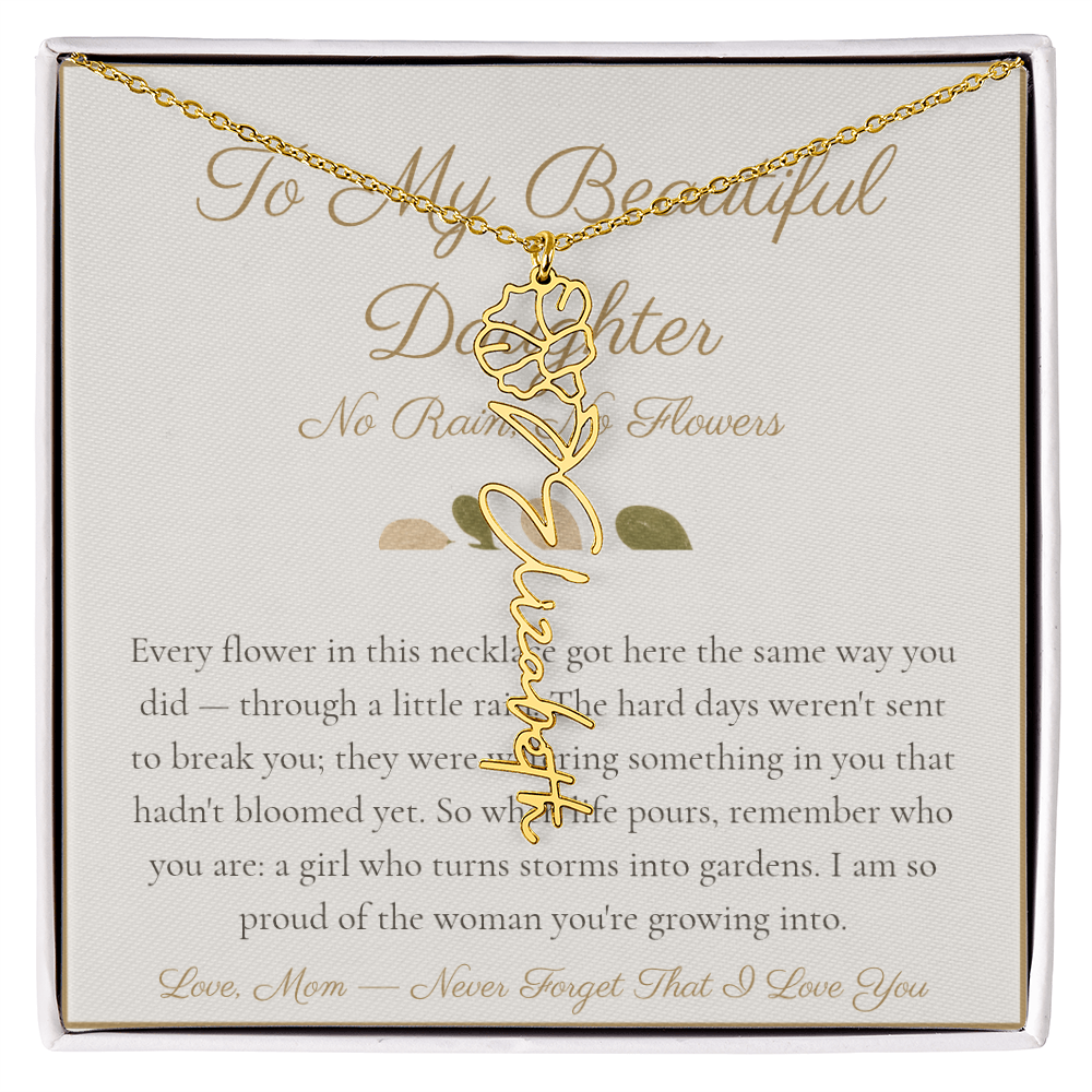 To My Beautiful Daughter - No Rain No Flowers - Flower Name Necklace