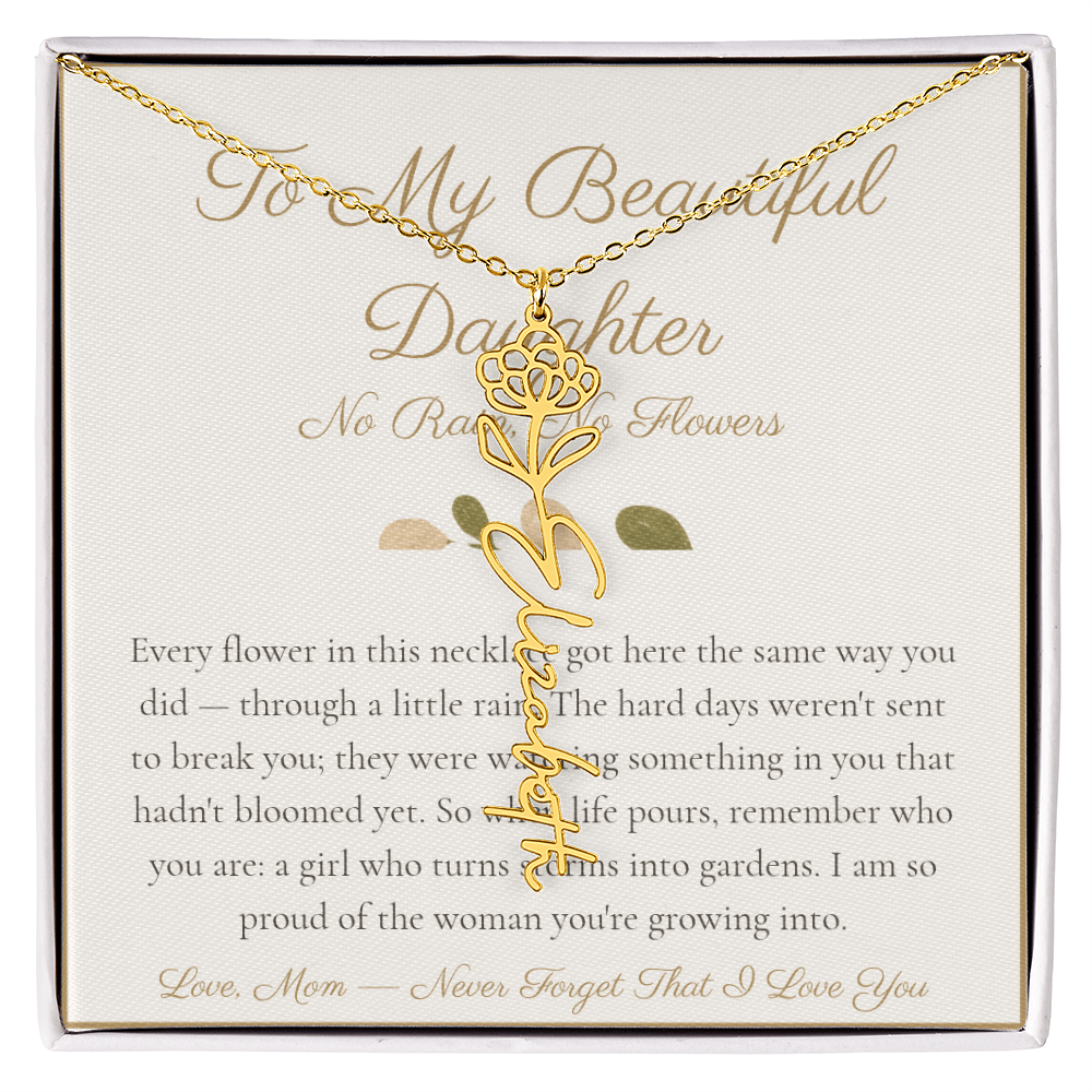 To My Beautiful Daughter - No Rain No Flowers - Flower Name Necklace