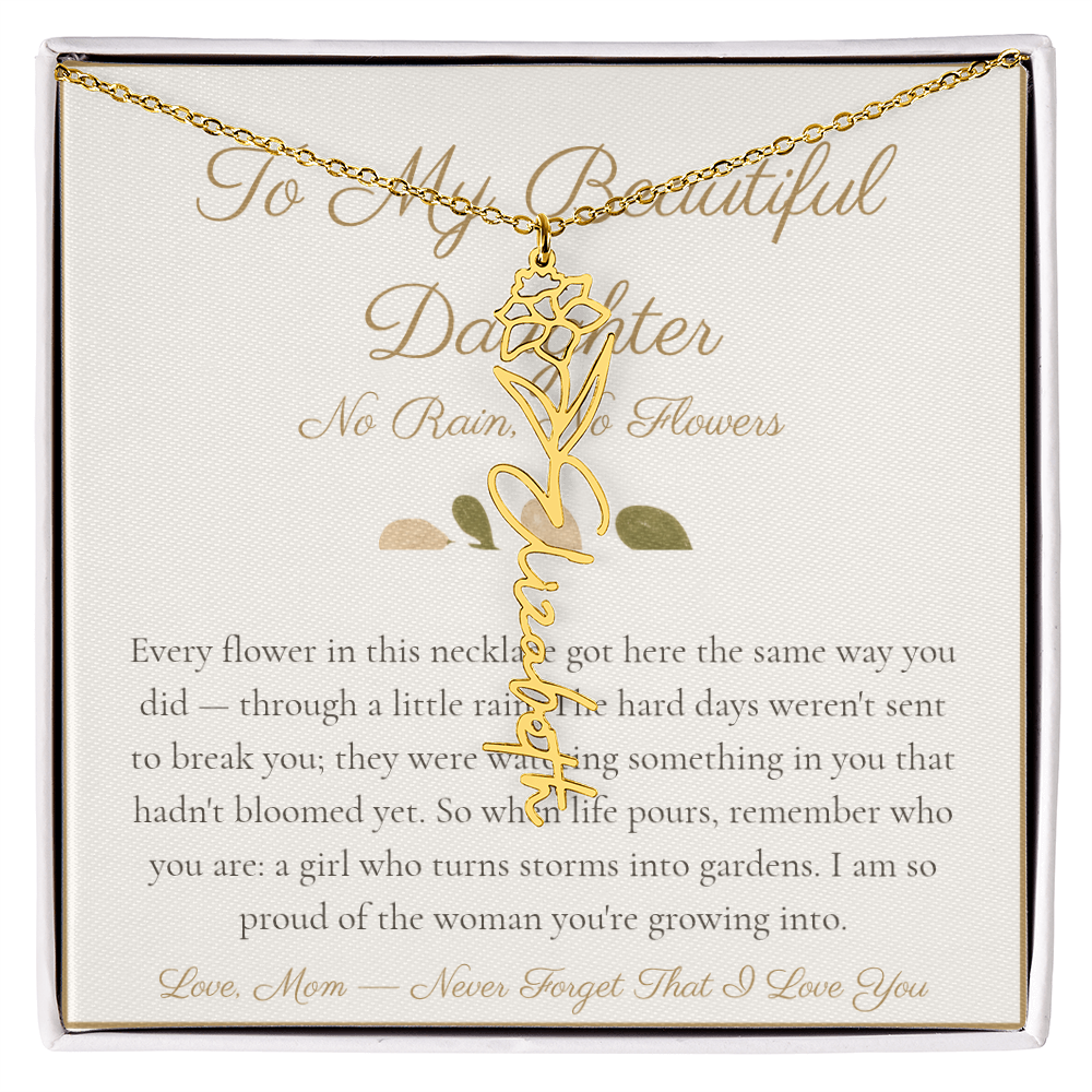To My Beautiful Daughter - No Rain No Flowers - Flower Name Necklace