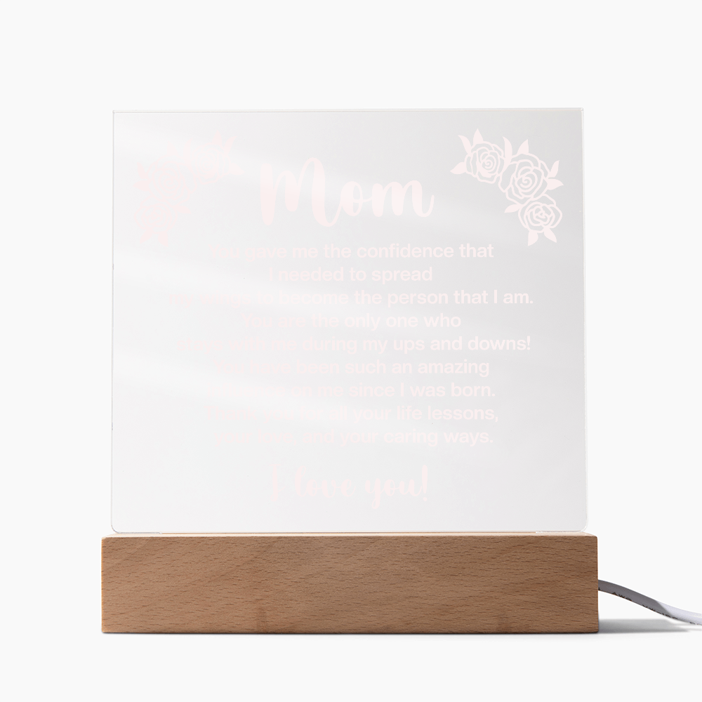 Mom You Gave Me The Confidence Acrylic Square Plaque - Mother's Day Gift