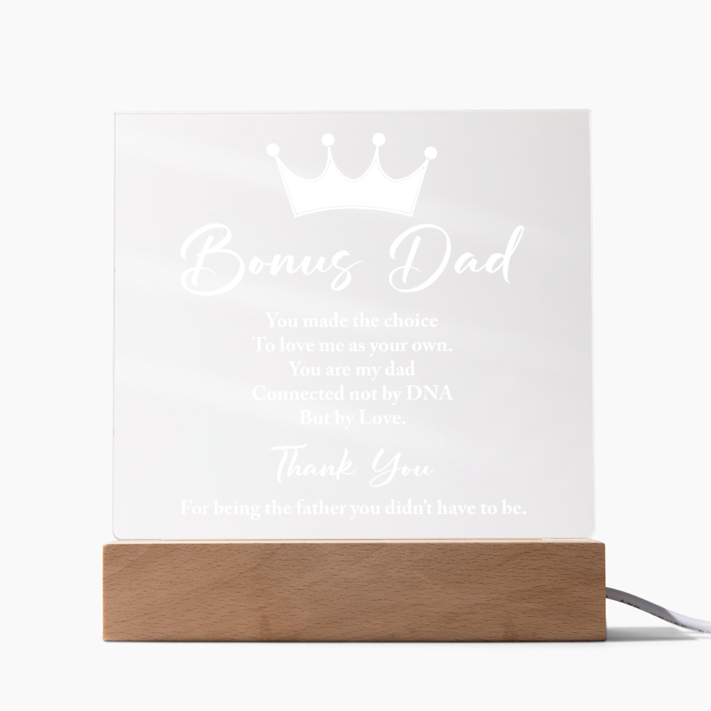 Bonus Dad You Made The Choice Acrylic Square Plaque - Father's Day Gift for Bonus Dad