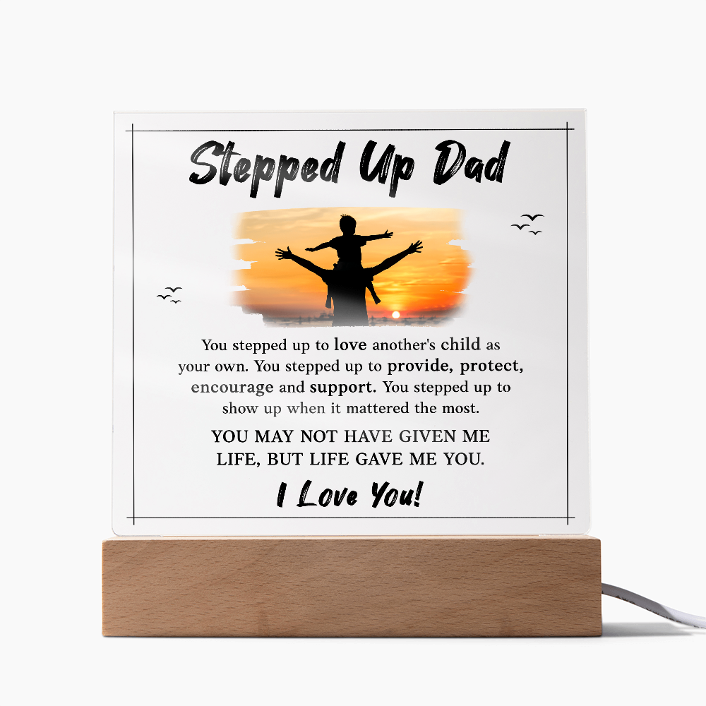 Stepped Up Dad Acrylic Square Plaque - Father's Day Gift for Bonus Dad