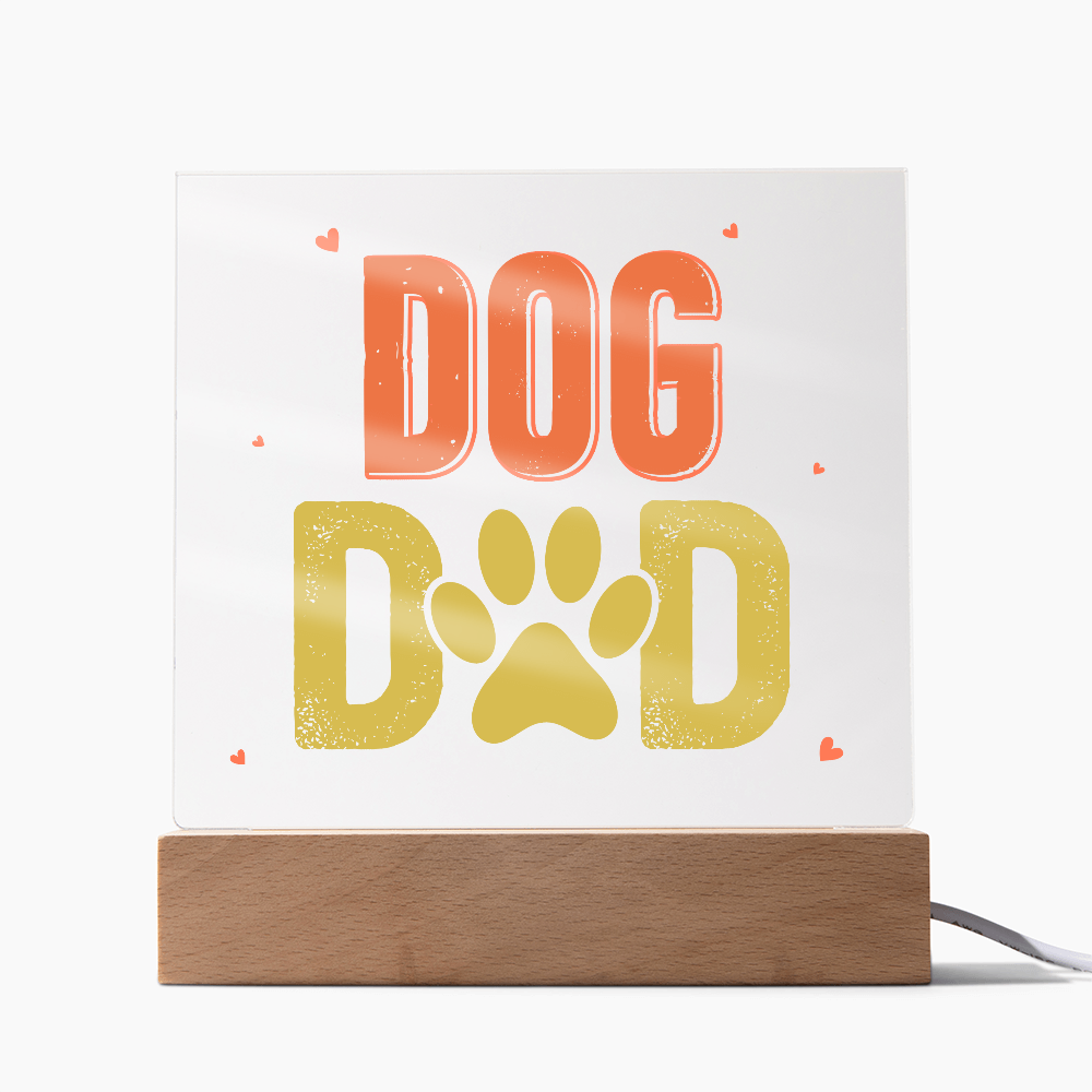 Dog Dad Acrylic Square Plaque - Gift for Dog Lovers