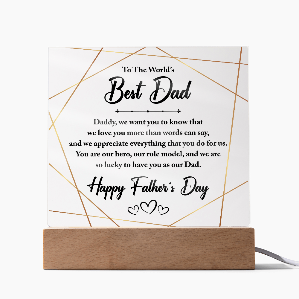To The World's Best Dad Acrylic Square Plaque - Father's Day Gift for Dad
