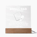 To My Bonus Dad Happy Father's Day Acrylic Square Plaque - Father's Day Gift for Bonus Dad