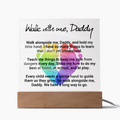 Walk With Me Daddy Acrylic Square Plaque - Father's Day Gift for Dad