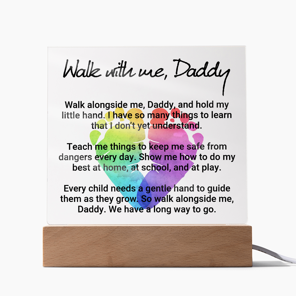 Walk With Me Daddy Acrylic Square Plaque - Father's Day Gift for Dad